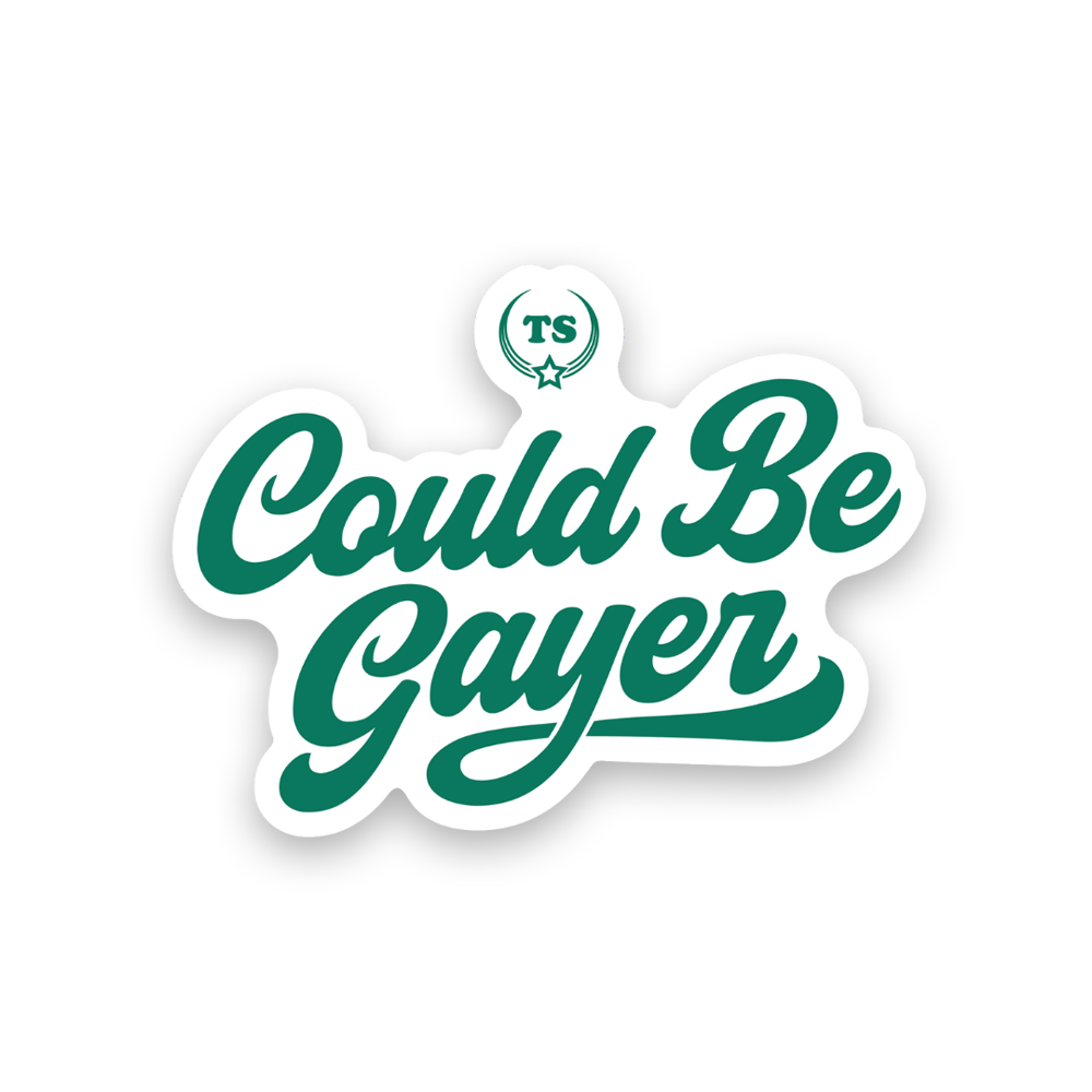 Could Be Gayer 2026 Vinyl Sticker