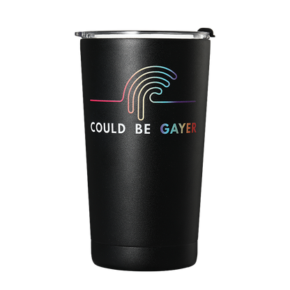 Could Be Gayer 16oz. Tumbler